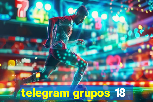 telegram grupos 18